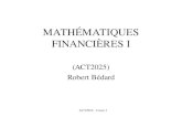 ACT2025 - Cours 1 MATHÉMATIQUES FINANCIÈRES I (ACT2025) Robert Bédard.