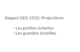 Rappel GE0-1532: Projections - Les petites échelles - Les grandes échelles.