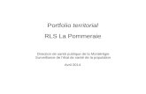 Direction de santé publique de la Montérégie Surveillance de létat de santé de la population Avril 2014 RLS La Pommeraie Portfolio territorial.