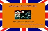 Winston CHURCHILL 1874-1965 Pensées et anecdotes Lhistoire me sera indulgente car jai lintention de lécrire. Pour passer à la suite appuyez sur la barre.