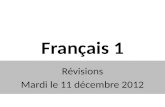 Français 1 Révisions Mardi le 11 décembre 2012. Billy joue…