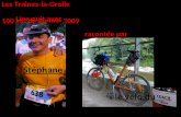 Les Traînes-la-Grolle100 km de Bienne 2009 Une nuit avec Stéphane racontée par le vélo du.