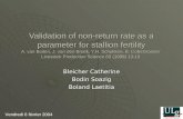 Validation of non-return rate as a parameter for stallion fertility A. van Buiten, J. van den Broek, Y.H. Schukken, B. Colenbrander Livestock Production.