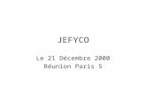 JEFYCO Le 21 Décembre 2000 Réunion Paris 5. Quest-ce que JEFYCO? Une application de Gestion Financière et Comptable destinée à un établissement d enseignement.
