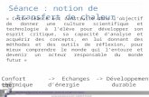 Journées de formation de mai 2010 – ACADEMIE DE TOULOUSE Nouveaux programmes de technologie : Notion de transfert de chaleur Pascal CANCEILL Séance : notion.
