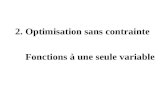 2. Optimisation sans contrainte Fonctions à une seule variable.