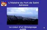 Lhistoire du Fort de Saint Adresse Le coeur dun témoignage oublié.