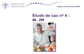 Lignes directrices 2010 Étude de cas nº 4 : M. JM.