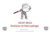 ACCP 2012 Analyse et Décryptage Recommandation ACCP Février 2012 DECRYPTAGE Jean Pierre Laroche.
