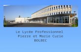 Le Lycée Professionnel Pierre et Marie Curie BOLBEC.