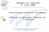 Présentation des groupements de coopération Uniopss – Tous droits réservés 1 Uniopss en Limousin 17 juin 2008 Intervention dArnaud Vinsonneau Adjoint au.