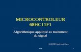 LLP1 MICROCONTROLEUR 68HC11F1 Algorithmique appliqué au traitement du signal B.HOAREAU Lycée Louis Payen.