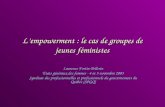 Lempowerment : le cas de groupes de jeunes féministes Laurence Fortin-Pellerin États généraux des femmes - 4 et 5 novembre 2005 Syndicat des professionnelles.
