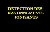 DETECTION DES RAYONNEMENTS IONISANTS. A) DEFINITIONS DES GRANDEURS DOSIMETRIQUES B) TYPES DE DETECTEURS 1 ) CLASSIFICATIONS 2 ) COMPTEUR A DECHARGE 3.