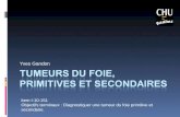 Yves Gandon Item I-10-151 Objectifs terminaux : Diagnostiquer une tumeur du foie primitive et secondaire.