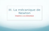 III. La mécanique de Newton Chapitre 1. La cinématique.