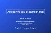 Astrophysique et astrochimie Michaël De Becker Masters en Sciences Chimiques et Sciences Géologiques 2013-2014 Chapitre 2 : Processus chimiques.