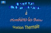Vue générale depuis la Vierge Un peu dhistorique: Un peu dhistorique: Les Romains ont fait de Plombières-les-Bains une station réputée. Station thermale.