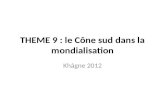 THEME 9 : le Cône sud dans la mondialisation Khâgne 2012.