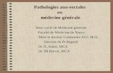 Pathologies ano-rectales en médecine générale 3éme cycle de Médecine générale Faculté de Médecine de Nancy Mme le docteur Cordonnier ACC HGE, (Service.