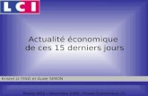 Actualité économique de ces 15 derniers jours Master MCE – Novembre 2006 - Presse Économique (3) Kristel LI-YING et Aude SIMON.