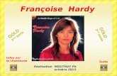 Françoise Hardy Suite Infos sur la chanteuse Réalisation MOUTHUY Ph octobre 2013 GOLD 3 ème partie GOLD 3 ème partie.