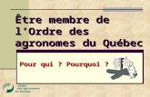 Être membre de l’Ordre des agronomes du Québec Pour qui ? Pourquoi ?