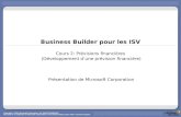 Business Builder pour les ISV Cours 2: Prévisions financières (Développement d’une prévision financière) Présentation de Microsoft Corporation Copyright.