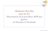 SAIO Nice - Février 2013 Admission Post-Bac pour les ES Présentation de la procédure APB aux lycéens de Première et Terminale.