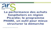 La performance des achats hospitaliers en région Picardie; le programme PHARE, un outil pour mieux structurer la démarche Comité Régional des Achats 25.