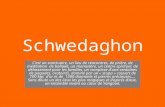 Schwedaghon C’est un sanctuaire, un lieu de rencontres, de prière, de méditation de ballade, un monastère, un centre spirituel, de délassement pour les.