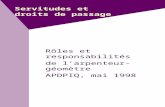 Servitudes et droits de passage Rôles et responsabilités de l’arpenteur-géomètre APDPIQ, mai 1998.