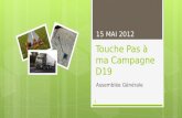 Touche Pas à ma Campagne D19 Assemblée Générale 15 MAI 2012 1.