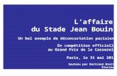 L’affaire du Stade Jean Bouin Un modèle de la déconcertation parisienne En compétition officielle au Grand Prix de la Casserole Par Bertrand Biette Electeur.
