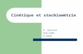 Cinétique et stochiométrie A. Garnier GCH-2103 A-2010.