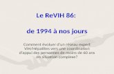 Le ReVIH 86: de 1994 à nos jours Comment évoluer d’un réseau expert VIH/Hépatites vers une coordination d’appui des personnes de moins de 60 ans en situation.