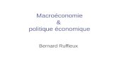 Macroéconomie & politique économique Bernard Ruffieux