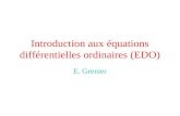 Introduction aux équations différentielles ordinaires (EDO) E. Grenier.