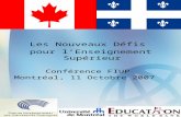 Les Nouveaux Défis pour l’Enseignement Supérieur Conférence FIUP Montréal, 11 Octobre 2007.