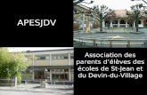 APESJDV Association des parents d’élèves des écoles de St- Jean et du Devin- du-Village.