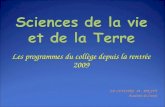 Les programmes du collège depuis la rentrée 2009 J P. LEVISTRE IA - IPR SVT Académie de Créteil.