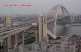 Pont de Lupu à Shanghai Pont des Dix-sept Arches à Pékin.