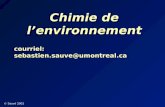 © Sauvé 2002 courriel: sebastien.sauve@umontreal.ca Chimie de l’environnement.