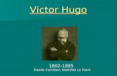 Victor Hugo 1802-1885 Estelle Camilleri, Mathilde Le Floch.