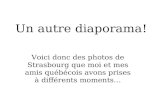 Un autre diaporama! Voici donc des photos de Strasbourg que moi et mes amis québécois avons prises à différents moments…