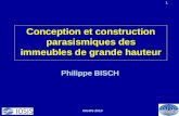 1 CIGOS 2010 Philippe BISCH Conception et construction parasismiques des immeubles de grande hauteur.