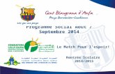 Programme Social Aout / Septembre 2014 Le Match Pour l’espoir! Rentrée Scolaire 2014/2015.