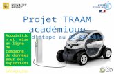 Projet TRAAM académique Bilan d’étape au 03-04-2014 Acquisition et mise en ligne de campagne de données pour des exploitations pédagogiques en STI2D.
