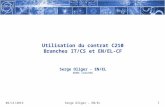 Utilisation du contrat C210 Branches IT/CS et EN/EL-CF Serge Oliger - EN/EL EDMS 1325396 06/11/2013 Serge Oliger – EN/EL1.