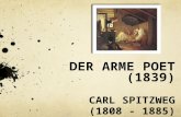 DER ARME POET (1839) CARL SPITZWEG (1808 - 1885).